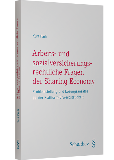 Arbeits- und sozialversicherungsrechtliche Fragen der Sharing Economy